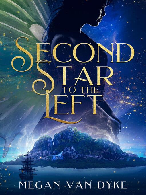 Title details for Second Star to the Left by Megan Van Dyke - Wait list